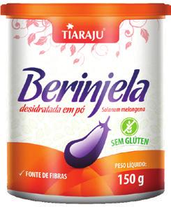 BERINJELA A berinjela é rica em substância auxiliares na redução dos níveis de colesterol e triglicerídeos. Isento de Registro no M.S.