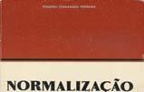 2 Artigo do Conselho Técnico da CTOC O NOVO MODELO DE NORMALIZAÇÃO CONTABILÍSTICA NACIONAL (Revista TOC n.º 85, de Abril de 2007, pp.