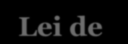 Lei de Gay-Lussac Lei dos olumes Combinados