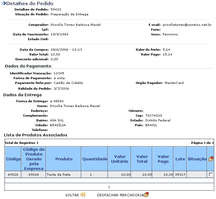 7. Cm administrar sua lja virtual Gerenciand pedids A final da página, vcê pde ver a lista de prduts assciads a este pedid.