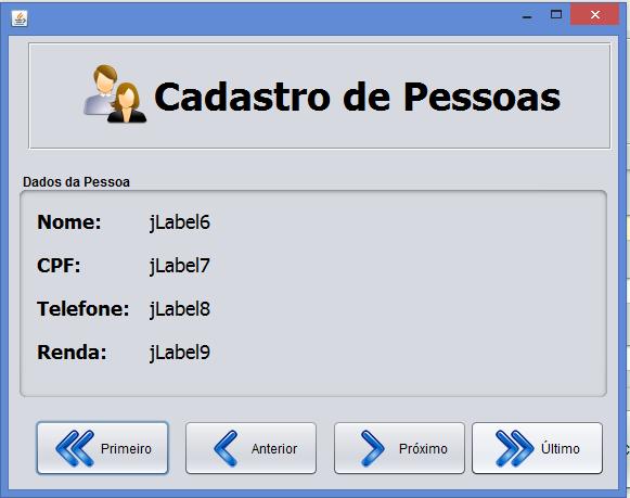 Ao clicar no botão Ver Pessoas Cadastradas o formulário de visualização de pessoas (JFrmVisualizarPessoas.