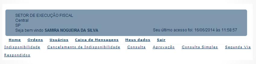 Aprovação As ordens de indisponibilidade inseridas por usuários que possuem o perfil Assessor, dependem da aprovação do Magistrado.