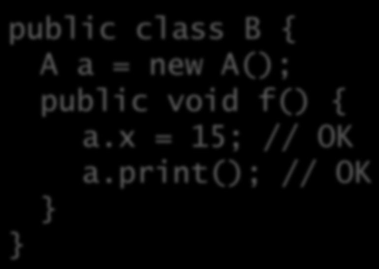 x = 15; // OK a.print(); // OK import letras.