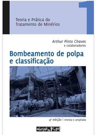 Noções básicas Ler Capítulo 1 do livro: Teoria e prática do Tratamento de Minérios: Bombeamento