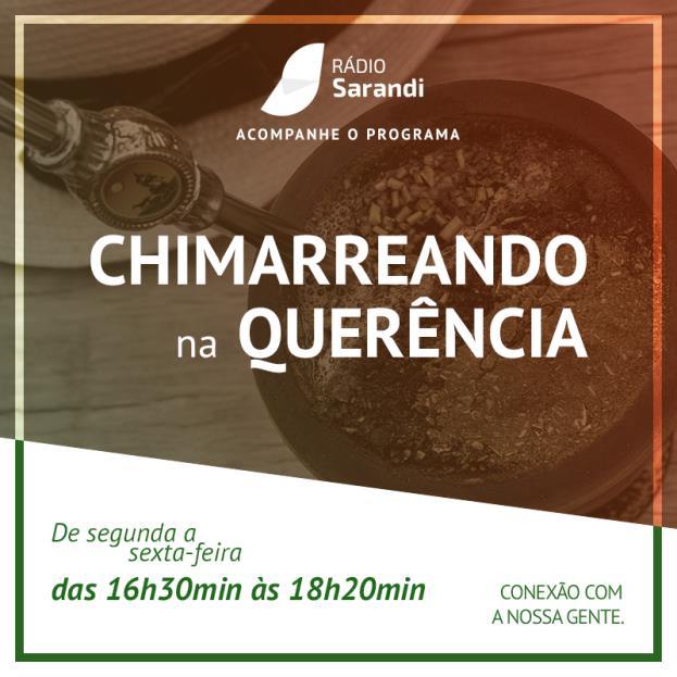 CHIMARREANDO NA QUERÊNCIA (16h30min às 18h20min) SEGUNDA A SEXTA-FEIRA COM AIRTON PAULO BAUDINO O