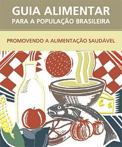 Promoção da Alimentação Adequada e Saudável Publicação brasileira 1 as diretrizes oficiais para alimentação saudável Primeira edição publicada em 2006 Necessidade de revisão periódica do conteúdo dos