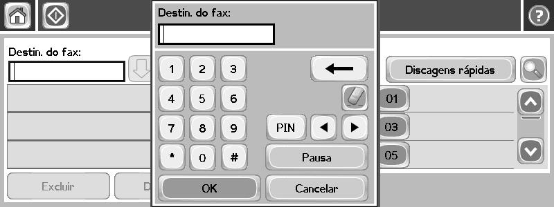 Repita para incluir mais números. Toque em Fax. Se for solicitado, digite seu nome de usuário e senha.