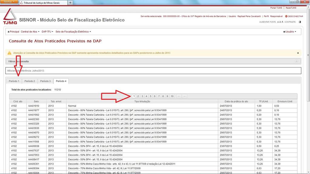 Poderá ser necessário utilizar a paginação para navegar por todos os atos,