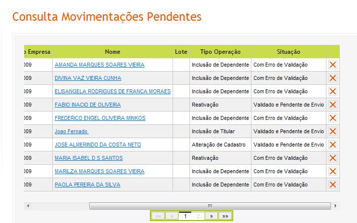 13 3. Consulta Movimentações Pendentes A funcionalidade Consulta Movimentações Pendentes é destinada a consulta das movimentações que foram realizadas e estão pendentes para validação e posterior