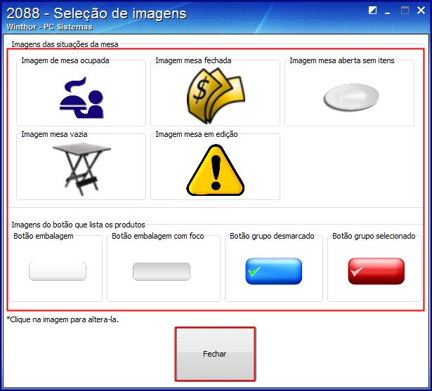 3.13 Definir imagens para mesa vazia, ocupada ou fechada, ao tocar ou clicar no ícone Imagens (habilitado ao marcar a opção Usar imagens na rotina); em seguida no ícone