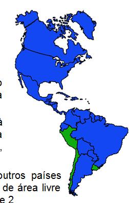 Chile e Uruguai / OMS e OIE Reconhecimento pela OPAS/OMS como livres de raiva humana transmitida por cão (variantes 1 e 2) Brasil Condições de declarar regiões do país como áreas livres de raiva