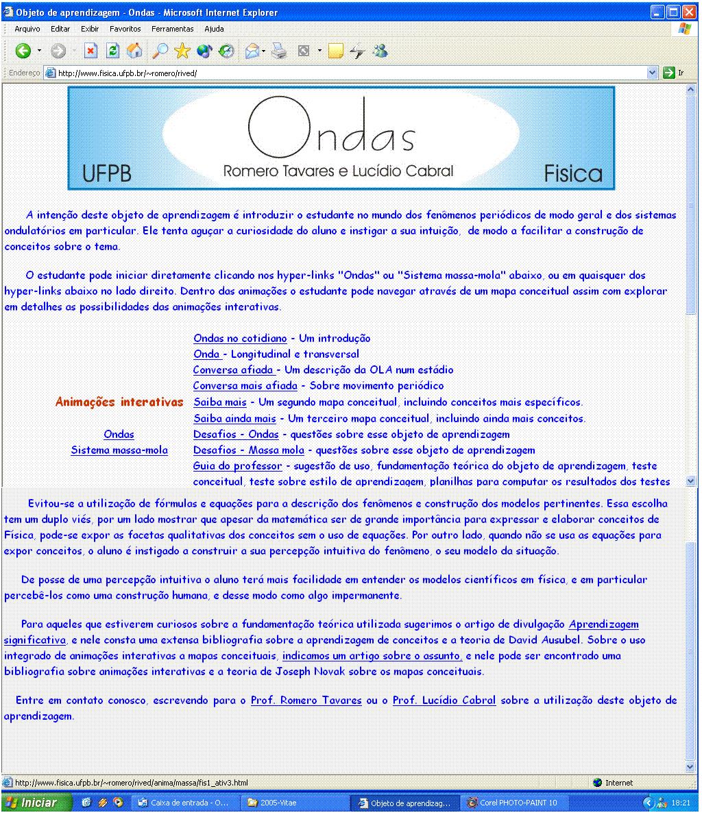 Apresentação frontal do objeto de aprendizagem sobre ONDAS As simulações computacionais possibilitam o entendimento de sistemas complexos para estudantes de idades, habilidades e níveis de