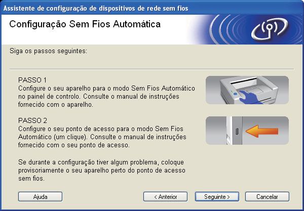 Configuração sem fios para Windows utilizando a aplicação de instalação automática Brother (Não disponível para os modelos MFC-5490CN e MFC-5890CN) Mensagens no LCD quando se utiliza o menu