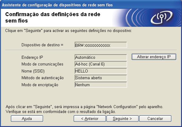Configuração sem fios para Windows utilizando a aplicação de instalação automática Brother (Não disponível para os modelos MFC-5490CN e MFC-5890CN) p Clique em Seguinte.