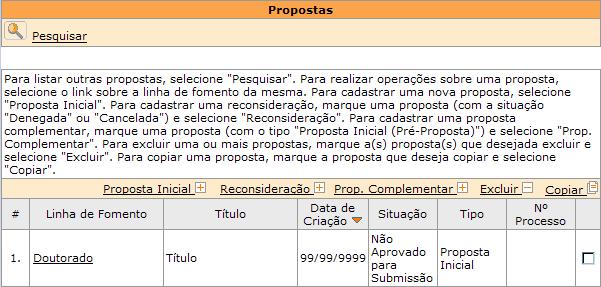 Refazendo uma proposta inicial rejeitada para submissão ou devolvida Caso sua proposta tenha sido rejeitada para submissão (situação