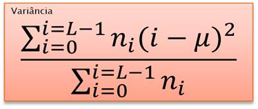 Variância a partir do histograma Como calcular a variância? Soma dos pixels menos a média (5*(0-µ)) 2 + (9*(1-µ)) 2 +... + (11*(7-µ)) 2 Total de pixes (MN) 5 + 9 + 6 + 4 +.