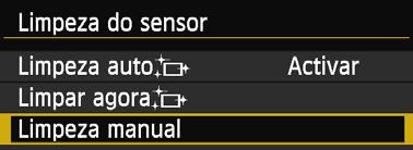 Se for necessário limpar diretamente o sensor, recomenda-se que contacte um Centro de Assistência da Canon. 1 Selecione [Limpeza do sensor].