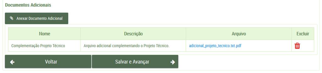 Aqui você pode: Visualizar o arquivo: clique sobre o nome do arquivo para visualizá-lo em PDF; Excluir o arquivo: caso necessite enviar uma nova versão do arquivo, clique sobre o ícone da lixeira