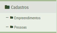 Cadastros de Empreendimentos e Pessoas Os dados dos empreendimentos e