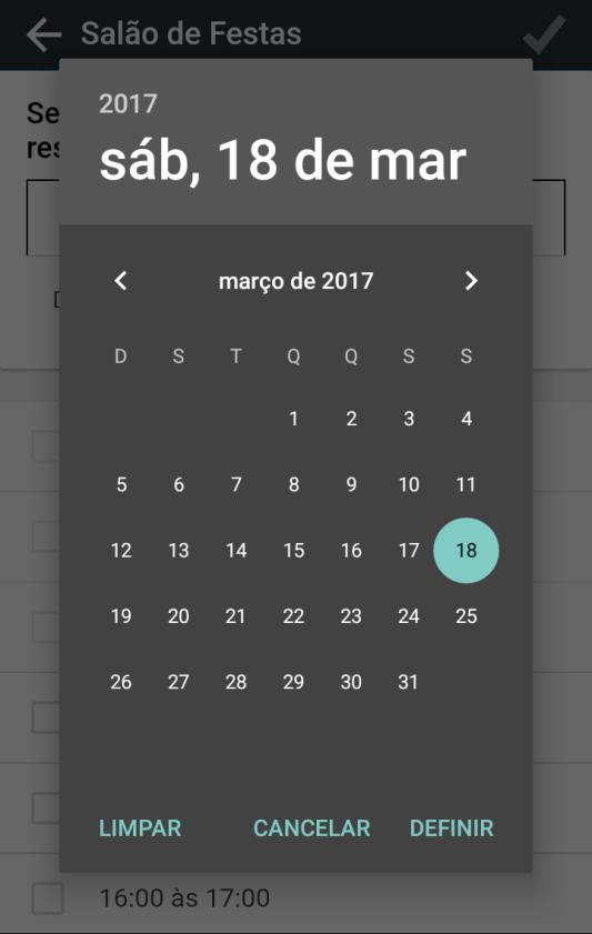 RESERVAS Tocar no campo de data Selecionar a data desejada O formato do calendário depende da versão Android ou ios usada