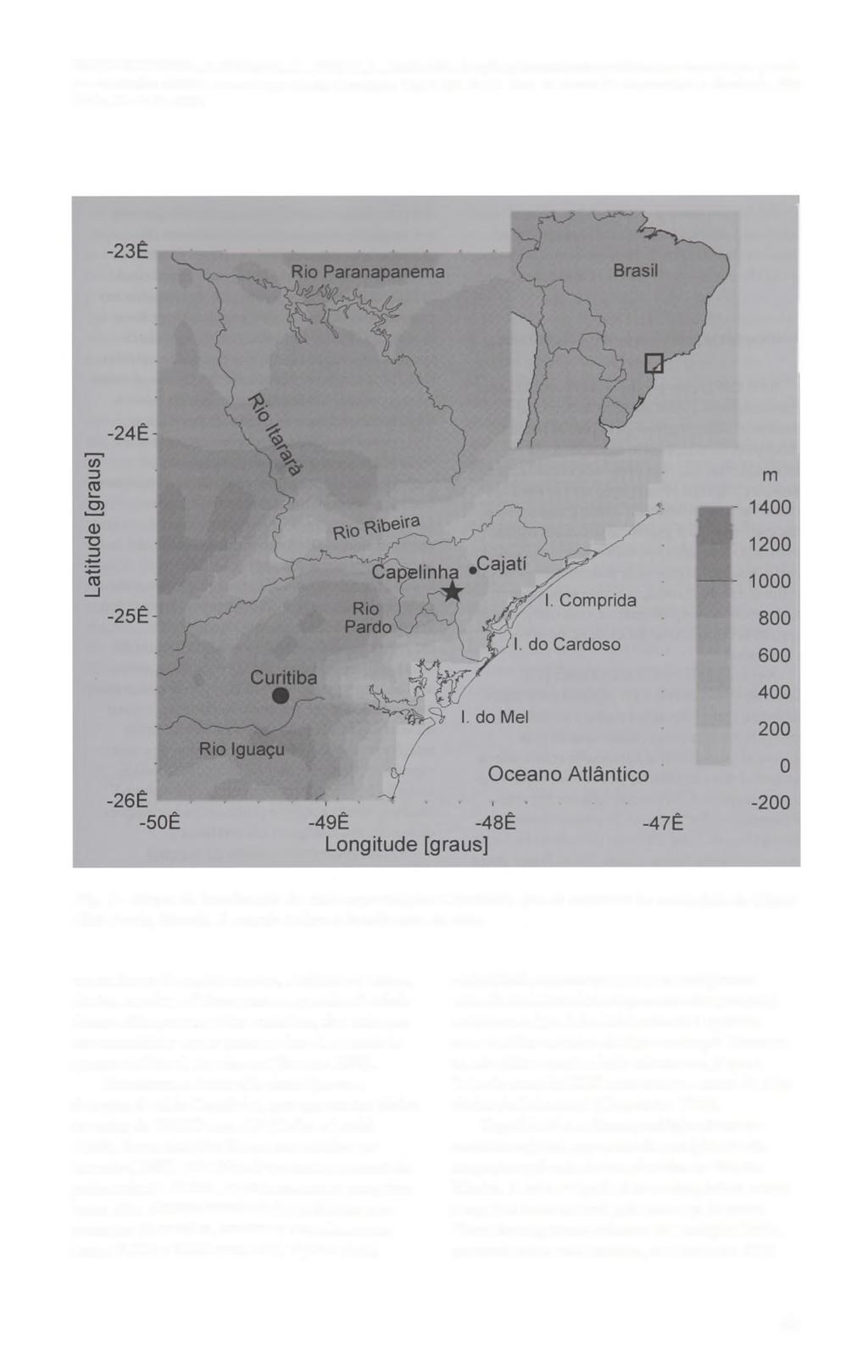 Fig. 1 - M apa de localização do sítio arqueológico Capelinha, que se encontra no município de Cajati (São Paulo, Brasil). A estrela indica a localização do sítio.