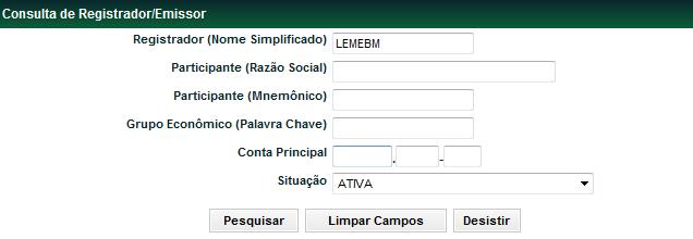 Consulta Registrador/Emissor Menu Títulos e Valores Mobiliários > Instrumento Financeiro > Consulta Registrador/Emissor Visão Geral Nesta função, o participante pode consultar os dados de um