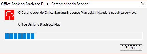O sistema Office Banking Bradesco Plus será iniciado Está instalado!
