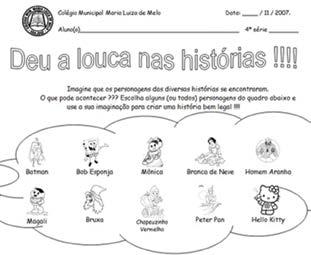 Figura 2: Proposta temática para a terceira produção de texto do ano de 2007, para as 4 as séries Em 2008, novas modificações!