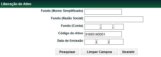 Registros Tela Filtro Liberação de Fundo Aberto Após clicar no botão Pesquisar é apresentada Tela Liberação de Ativo.