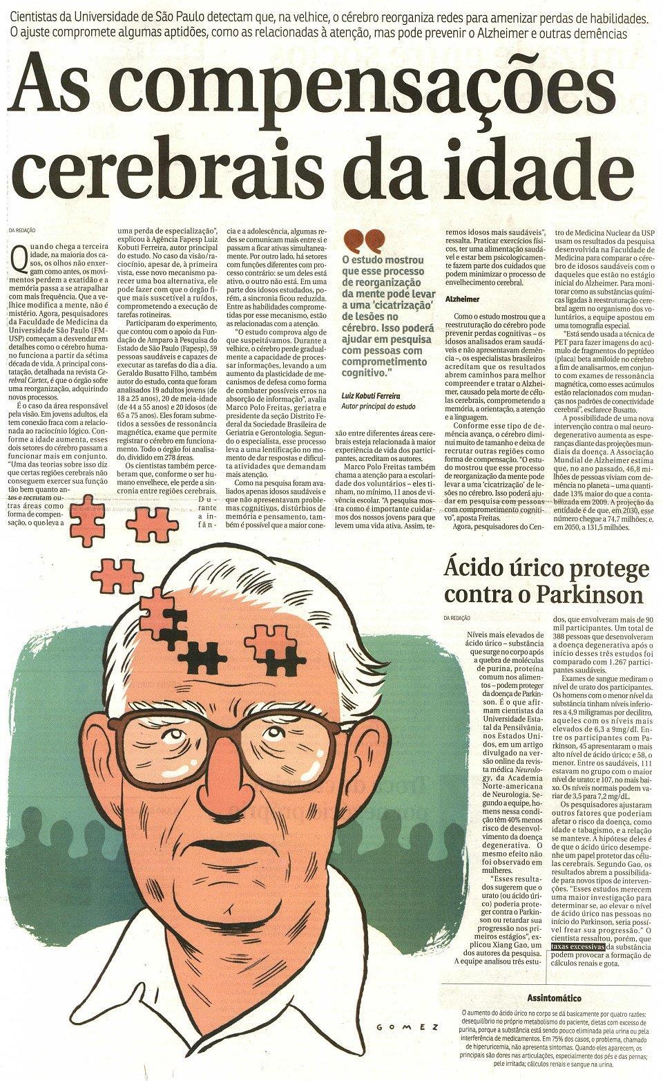 Jornal do Commercio - RJ Data: 26/01 Pauta: Cérebro e Envelhecimento