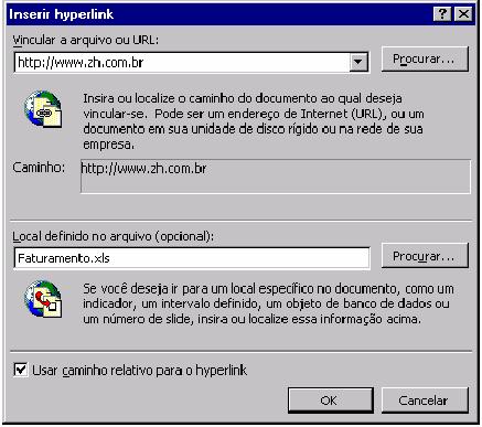 31 Observação: Pode-se vincular somente uma coisa de cada vez. Uma home page ou um arquivo ou uma planilha dentro do próprio arquivo.