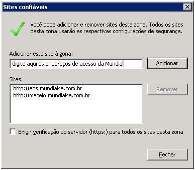 4.5. Na janela Sites Confiáveis, desmarque a opção Exigir verificação do servidor.