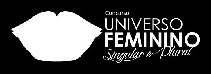 Camaçari, torna público que de 1º de janeiro a 15 de Fevereiro de 2016, estarão abertas as inscrições de fotografias para concorrer no concurso Universo Feminino Singular e Plural conforme o presente