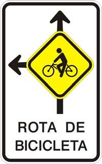 1.6. Trânsito de Ciclistas - Rota de Bicicleta Em Frente ou à Esquerda Sinal A-30a-8a1 Sinal A-30a-8a Conceito Adverte e indica ao condutor de veículo automotor e ciclista que a rota de bicicleta