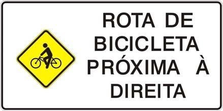 1.12 Trânsito de Ciclistas - Rota de Bicicleta Próxima à Direita Sinal A-30a-10b-1 Sinal A-30a-10b Conceito: Adverte ao condutor a existência de início de rota sinalizada de bicicleta na próxima via