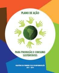 Plano de Ação para Produção e Consumo Sustentáveis PPCS 1º Ciclo de Implementação 2011 a 2014 Programa Brasileiro de Qualidade e Produtividade do Habitat (PBQP-H) sistemas matriciais avaliativos: