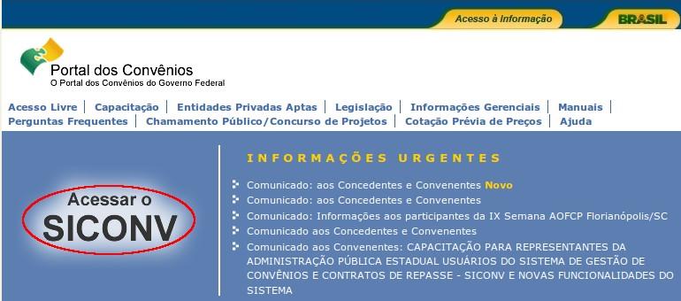 1. Introdução O Portal dos Convênios SICONV é um sistema desenvolvido em plataforma web que permite aos Órgãos Concedente e Convenente o gerenciamento on-line de todos os Convênios cadastrados.