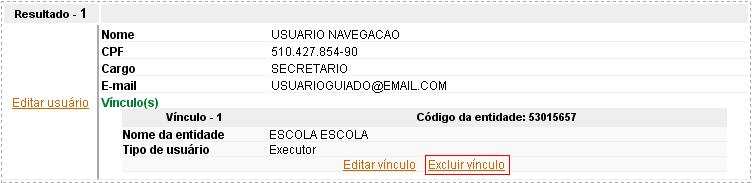 Para excluir o vínculo que o usuário possui na escola, basta clicar em Excluir vínculo.