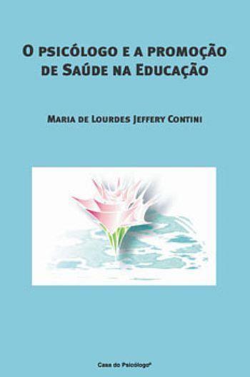 A PROMOÇÃO DE SAÚDE NA EDUCAÇÃO Editora: CASA DO