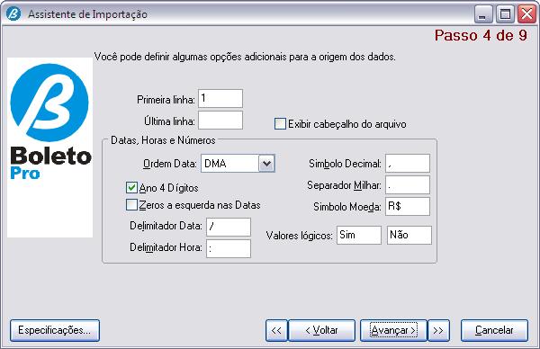 Assistente de Importação [Passo 4 de 9], nesse passo você poderá definir algumas opções adicionais para o arquivo fonte (Tab_Vendas_DVD.