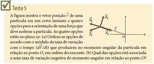 11-6 A Segunda Lei de Newton para Rotações (b) F3 (supondo que o