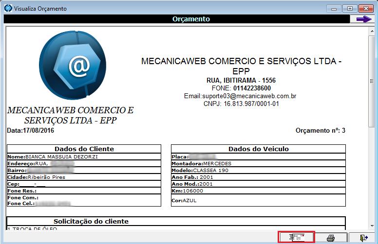 25.0 - Como mandar O.S. e Orçamento por e- mail? 25.1 Primeiramente o sistema precisa que tenha instalado e configurado na máquina o programa Microsoft Outlook. 25.2 Tendo esses requisitos, com o Microsoft Outlook já aberto na janela de O.