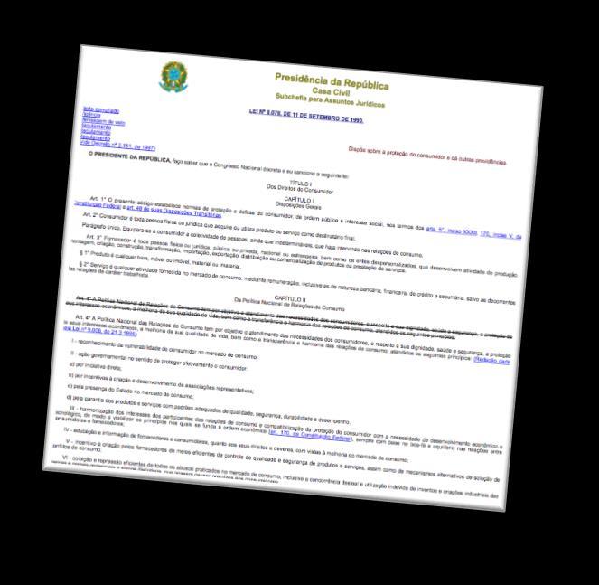 BRASIL: REGULAÇÃO ESTATAL 1990: Código de Defesa do Consumidor (L