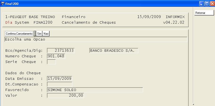 Tesouraria Capitulo 08 Cancelamento de cheques emitidos Este programa serve para o cancelamento dos cheques emitidos pela concessionária.