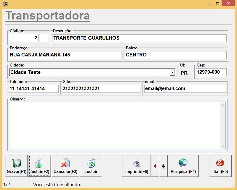 Página 18-48 16. CADASTROS DE TRANSPORTADORA O código é controlado pelo sistema, não precisa preencher.