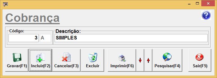 Página 22-48 20. CADASTROS DE TIPO DE COBRANÇA O código é controlado pelo sistema, não precisa preencher.