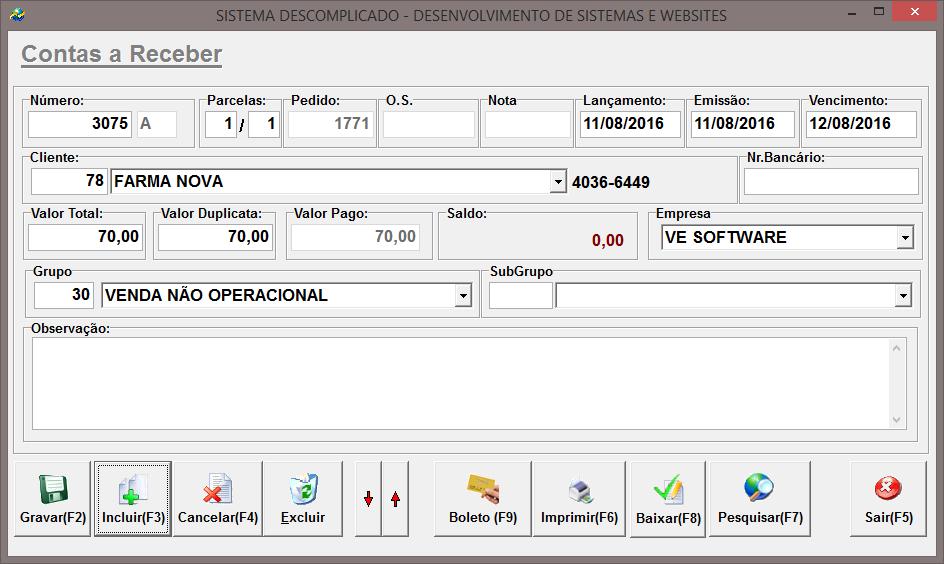 27. CADASTROS DE CONTAS A RECEBER O Cadastro Contas a Receber controlará todos os