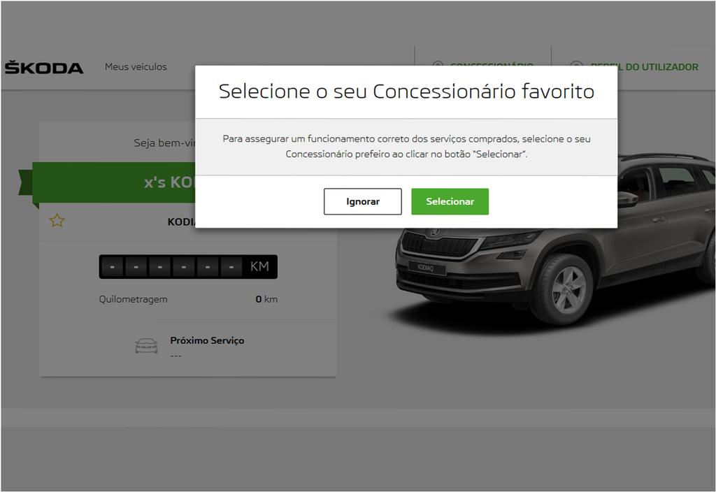 Se for um novo utilizador, será solicitado a escolher o seu concessionário favorito. Se decidir de não o selecionar neste momento, clique em "Ignorar".