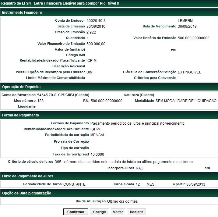 Após Enviar os dados, a tela de confirmação de dados é exibida. Com a confirmação é enviada mensagem informando o código do instrumento financeiro conforme mensagem abaixo.