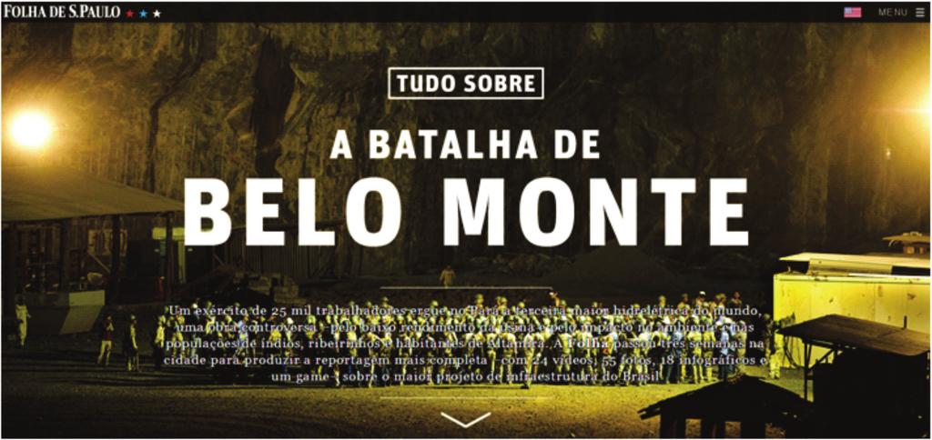 A Integração dos meios no especial multimídia A Batalha de Belo Monte Figura 1. Capa do especial A Batalha de Belo Monte (Folha de S. Paulo, 2013a). Figure 1. Feature cover The Battle of Belo Monte.